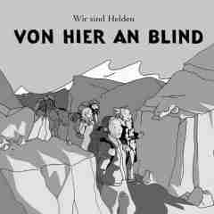 Von hier an blind 2005 Wir sind Helden sw